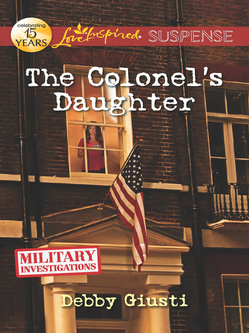Title details for The Colonel's Daughter by Debby Giusti - Wait list